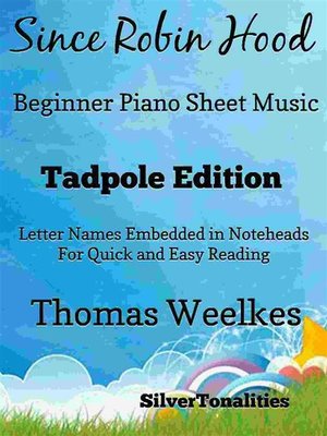 cover image of Since Robin Hood Beginner Piano Sheet Music Tadpole Edition